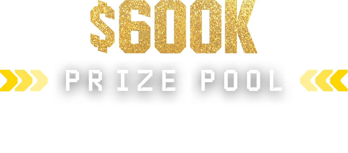 $600K Prize Pool
16th November 2024 12PM PST